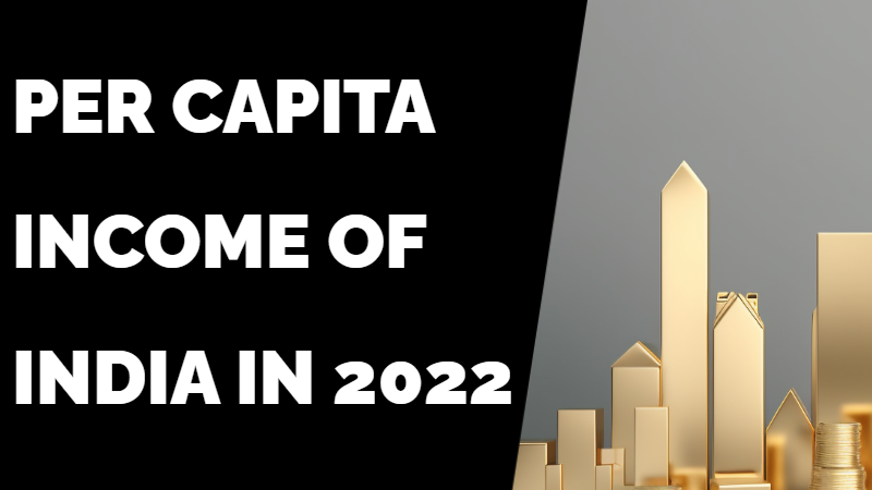 Per capita income of India in 2022