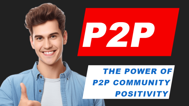 The Power of P2P Community Positivity